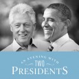 An Evening With Two Presidents
